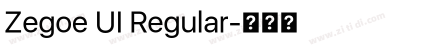 Zegoe UI Regular字体转换 Zegoe UI Regular字体转换